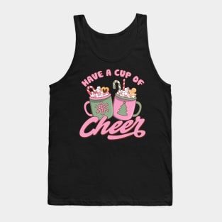 Have a cup of Cheer Tank Top